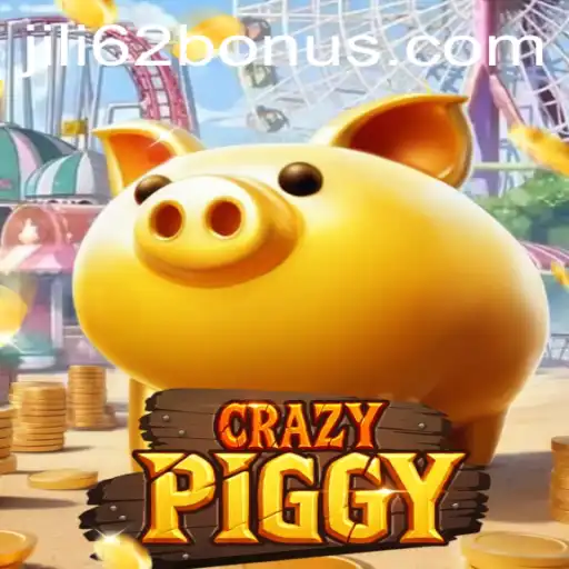 Exploring the World of CrazyPiggy and the JILI62 BONUS