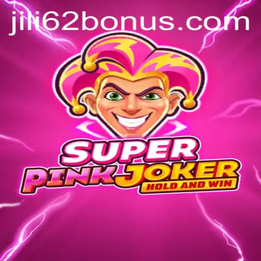 Discover the Exciting World of SuperPinkJoker and Unlock the JILI62 BONUS